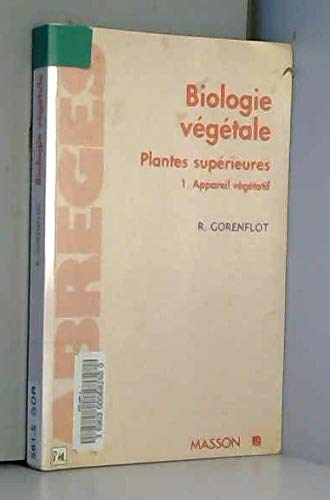 Biologie végétale Tome 1: Appareil végétatif Books