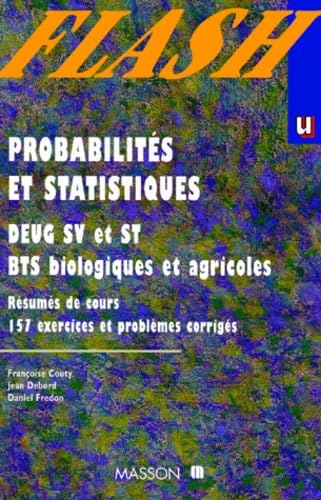 Probabilites Et Statistiques. Deug V Et St, Bts Biologie Et Agricoles, Resumes De Cours, 157 Exercices Et Problemes Corriges, 2eme Edition Books