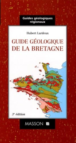Guide Geologique De La Bretagne. 3eme Edition Business & Technology