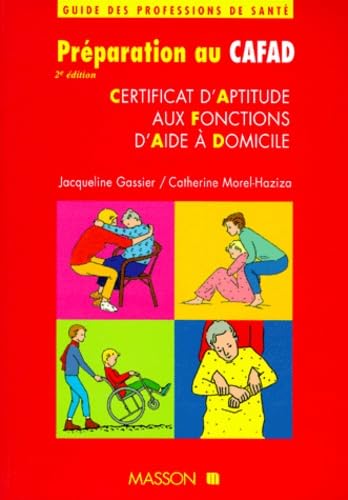 PREPARATION AU CERTIFICAT D'APTITUDE AUX FONCTIONS D'AIDE A DOMICILE (CAFAD).: 2ème édition book