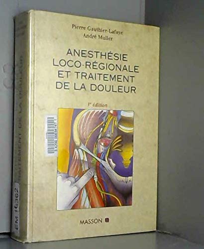 Anesthésie loco-régionale et traitement de la douleur Books