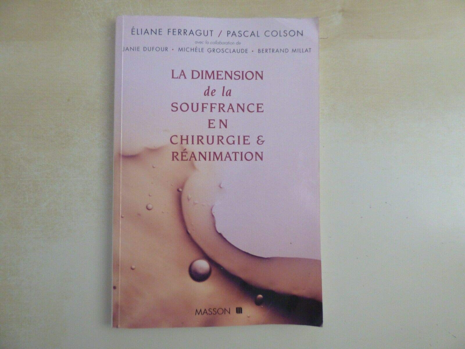 La Dimension de la souffrance en chirurgie et réanimation book