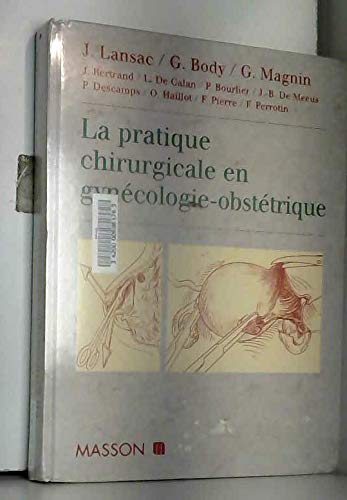 La Pratique Chirurgicale En Gynecologie-Obstetrique book