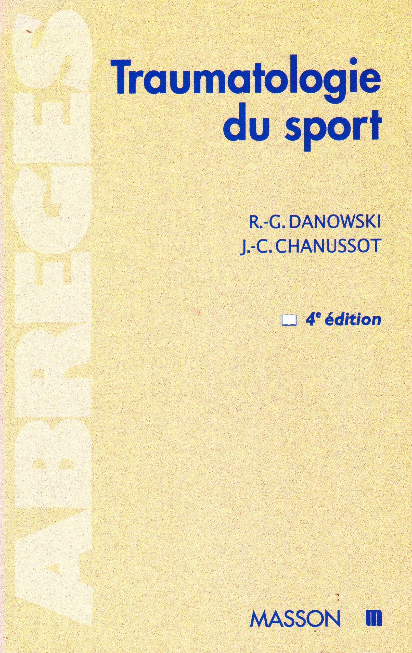 Traumatologie Du Sport. 4eme Edition 1996 Leisure & Fun