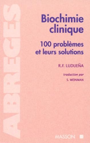 Biochimie clinique, 100 problèmes et leurs solutions Books