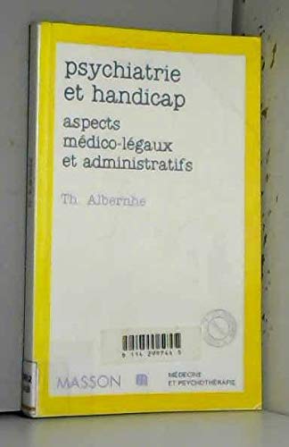 Psychiatrie et handicap : aspects médico-légaux et administratifs book