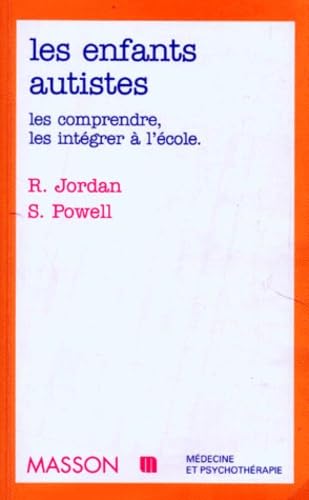 Les Enfants Autistes. Les Comprendre, Les Integrer A L'Ecole Foreign Languages ​​& Dictionaries