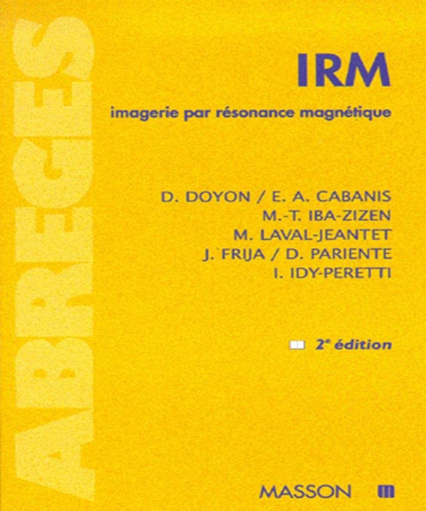IRM.: Imagerie par résonance magnétique, 2ème édition Books