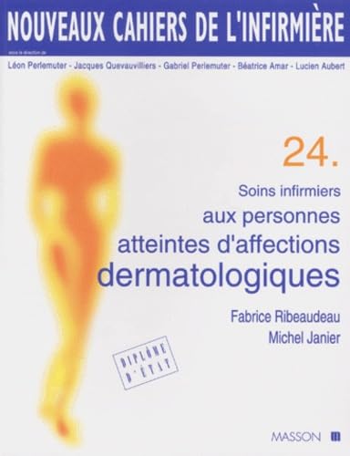 Soins infirmiers aux personnes atteintes d'affections dermatologiques Books