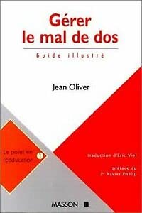 Gérer le mal de dos : guide illustré à l'usage du patient Medicine