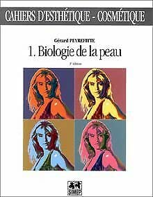 Cahiers D'Esthetique Numero 1 : Biologie De La Peau. 3eme Edition Books