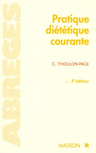 Pratique Dietetique Courante. 5eme Edition 1997 Books