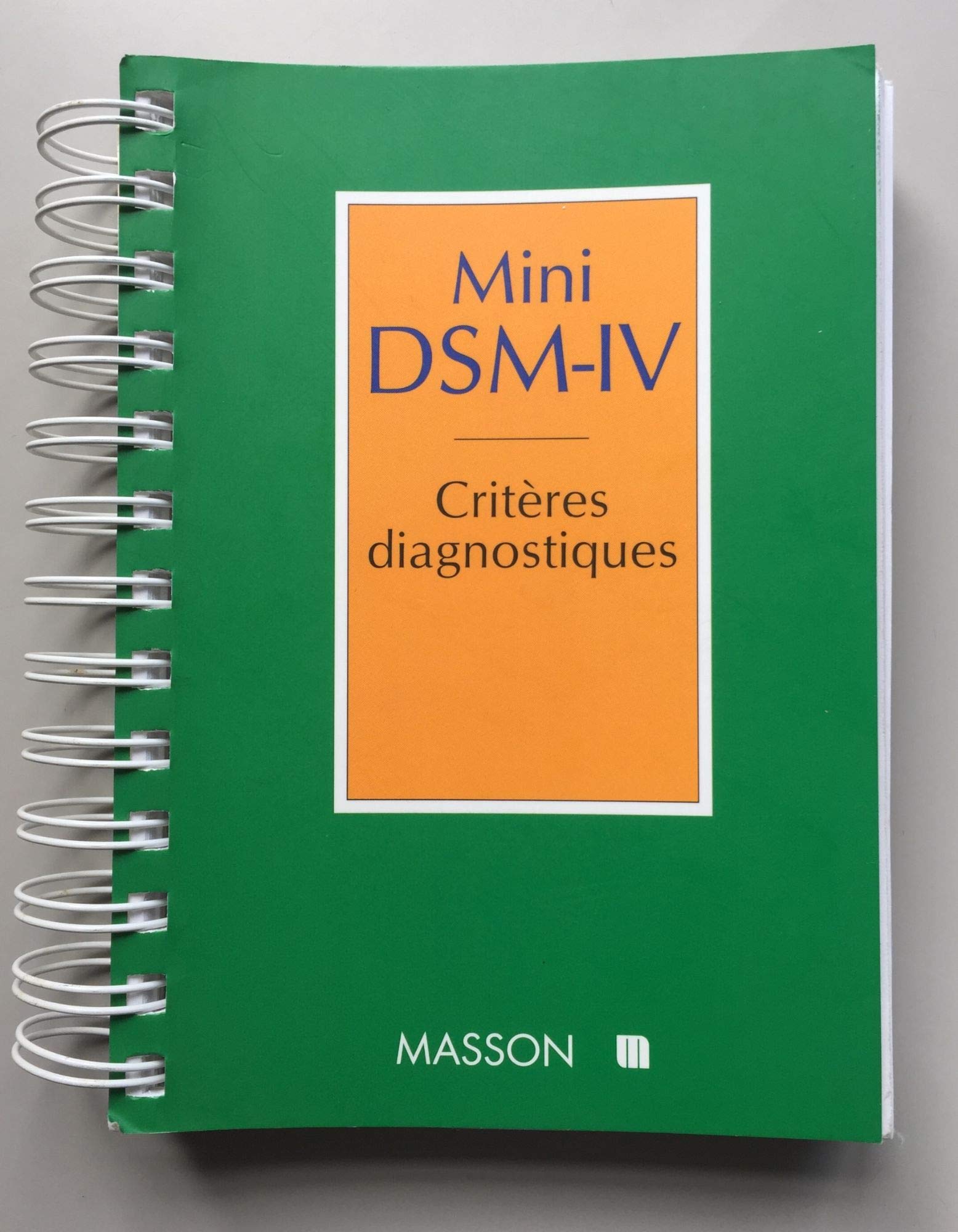 Mini Dsm-Iv. Criteres Diagnostiques, Version Francaise Completee Des Codes Cim-10 Books