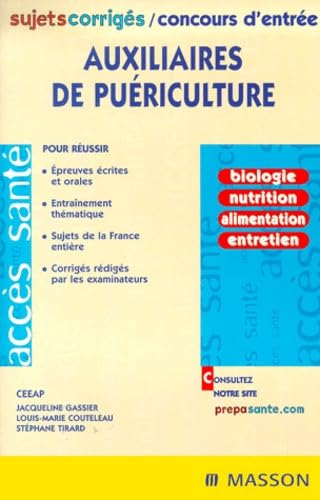 Auxilliaires de puériculture : Sujets corrigés concours d'entrée book