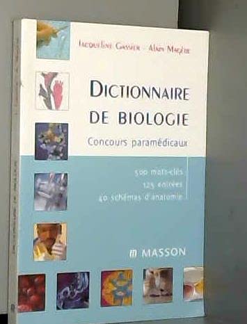 Dictionnaire De Biologie: Concours Paramédicaux Medicine