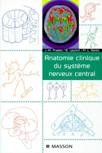 Anatomie clinique du système nerveux central book