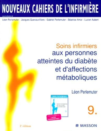 Soins Infirmiers Aux Personnes Atteintes Du Diabete Et D'Affections Metaboliques. 3eme Edition Books