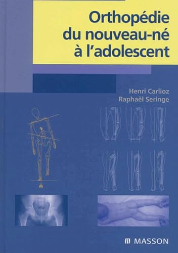 Orthopedie Du Nouveau-Ne A L'Adolescent Books