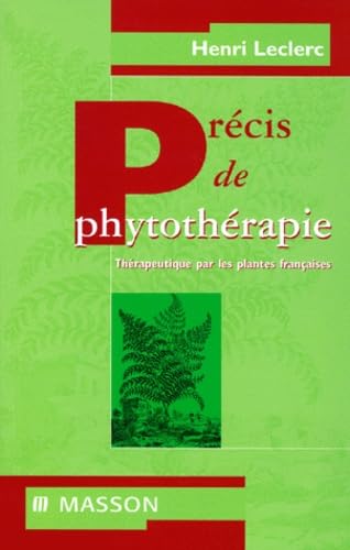 Précis de phytothérapie : essais de thérapeutique par les plantes françaises book