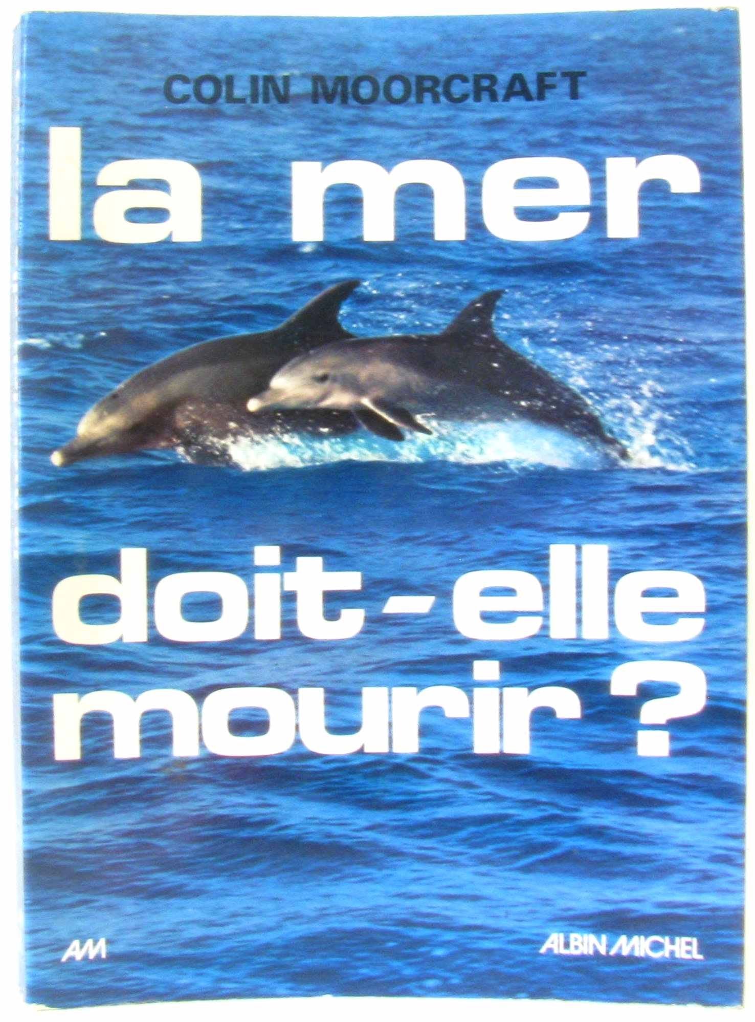 La Mer doit-elle mourir? book
