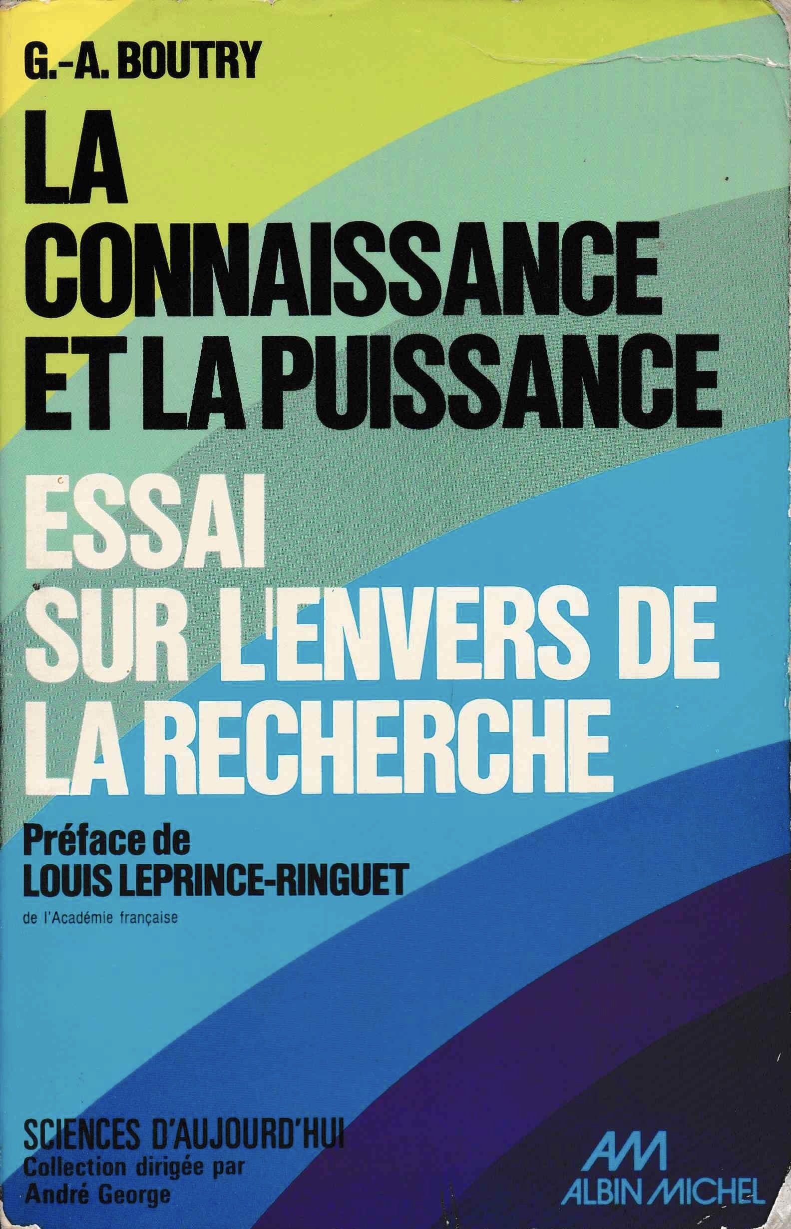 La connaissance et la puissance : essai sur l'envers de la recherche Books
