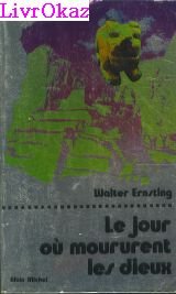Le Jour où moururent les dieux : sur des notes d'Erich von Daniken Books