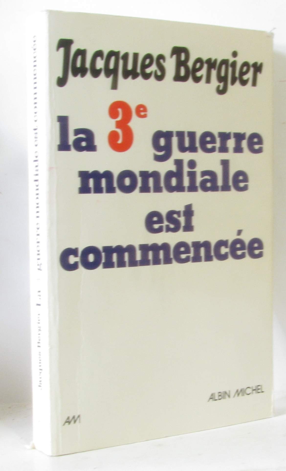 La Troisiaeme Guerre Mondiale Est Commencaee book