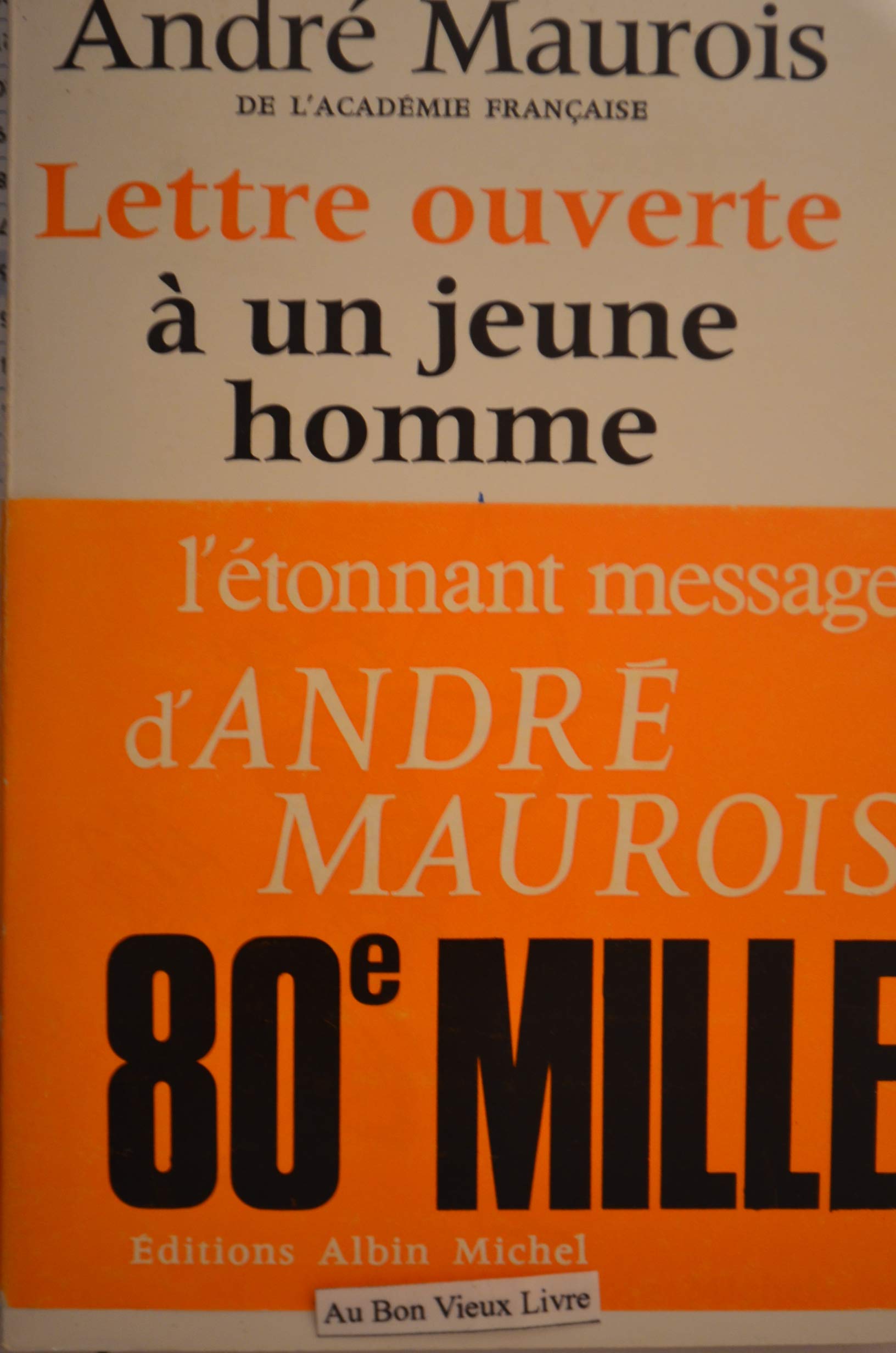 Lettre ouverte à un jeune homme sur la conduite de la vie Contemporary literature