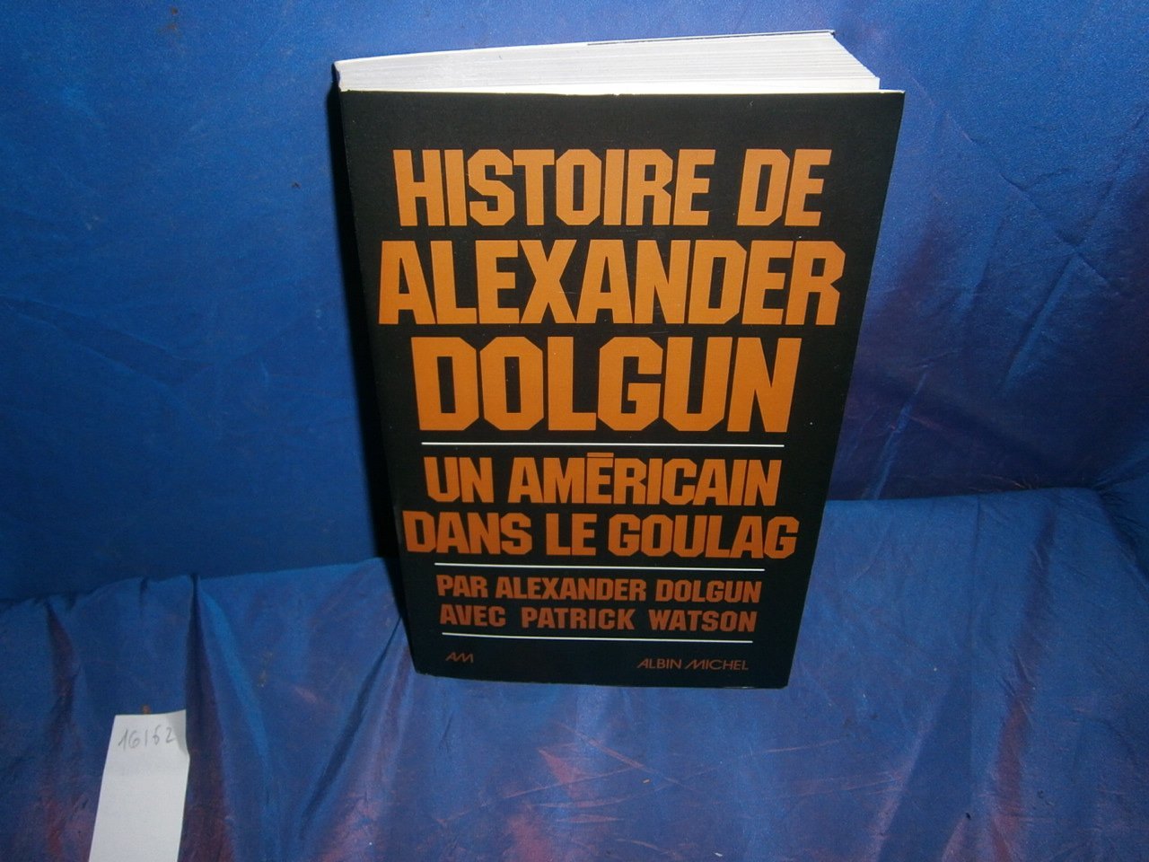 Histoire d'Alexander Dolgun : un Américain dans le Goulag Books