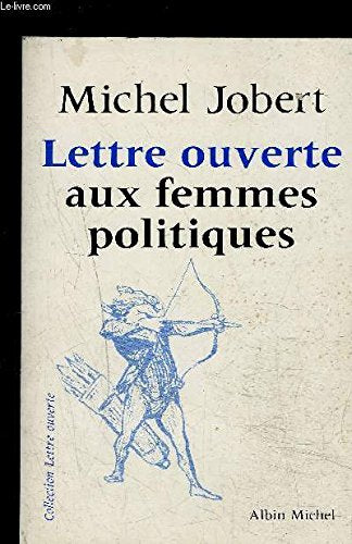 Lettre ouverte aux femmes politiques Politics & History
