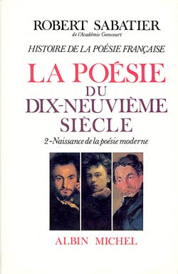 Histoire de la poésie française. Vol. 5-2. La poésie du XIXe siècle : naissance de la poésie moderne Contemporary literature