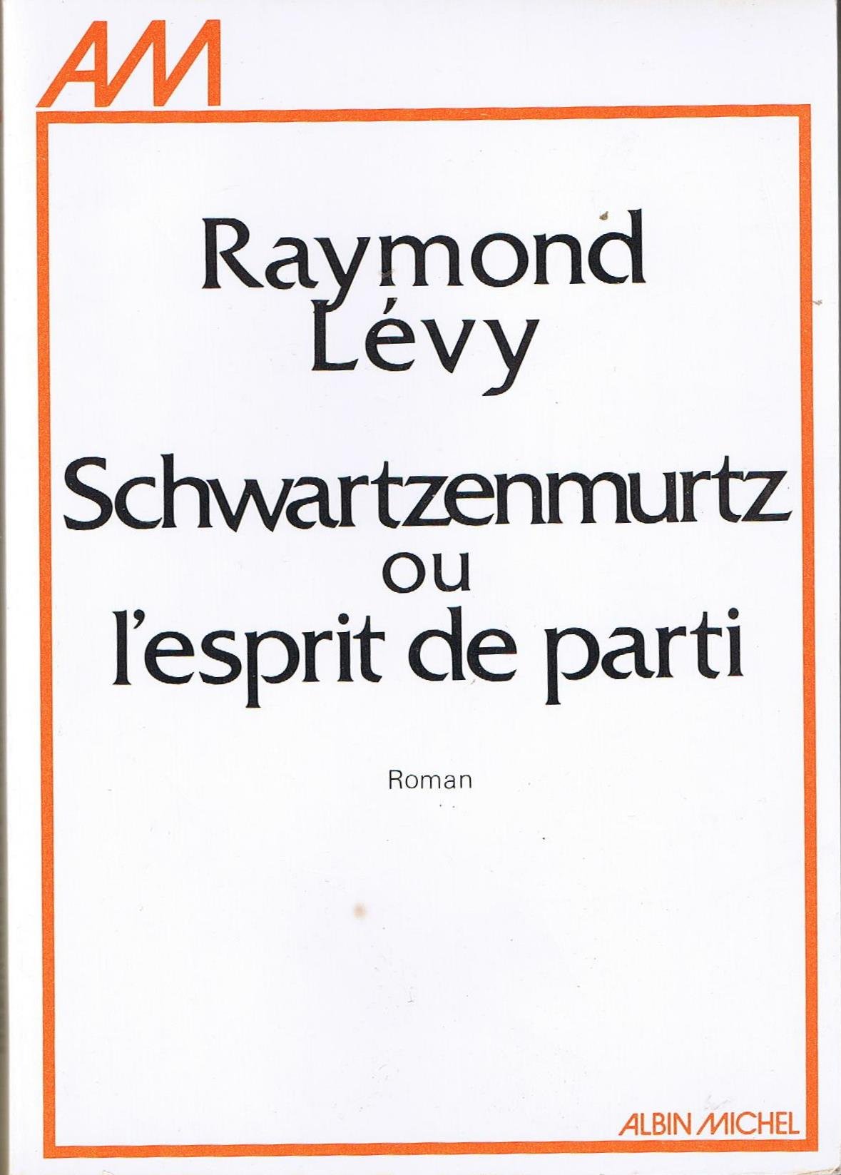 Product Image: Schwartzenmurtz ou l'esprit du parti