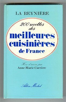 Deux cents recettes des meilleures cuisinières de France Books
