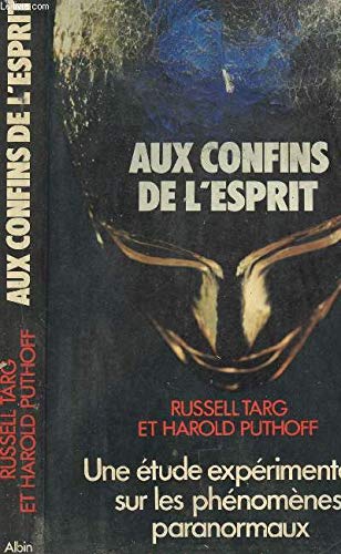 Aux confins de l'esprit : une étude expérimentale sur les phénomène paranormaux Books