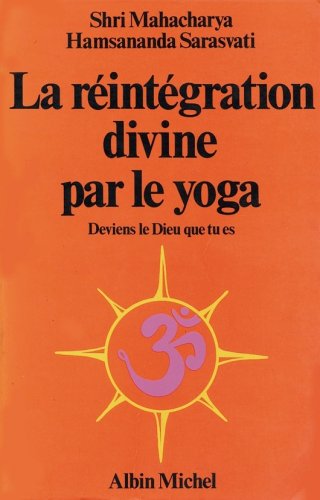 La Réintégration divine par le yoga Lifestyle