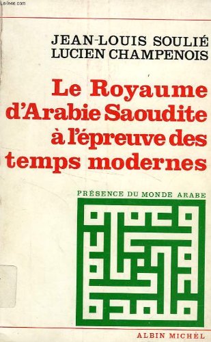 Le Royaume d'Arabie Saoudite à l'épreuve des temps modernes : un homme providentiel book