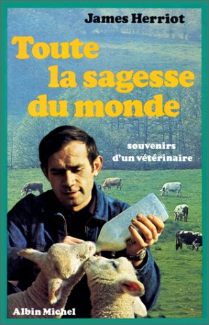 Toute la sagesse du monde : souvenirs d'un vétérinaire Books