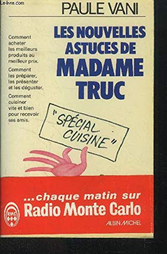 Les Nouvelles astuces de madame Truc : spécial cuisine Books