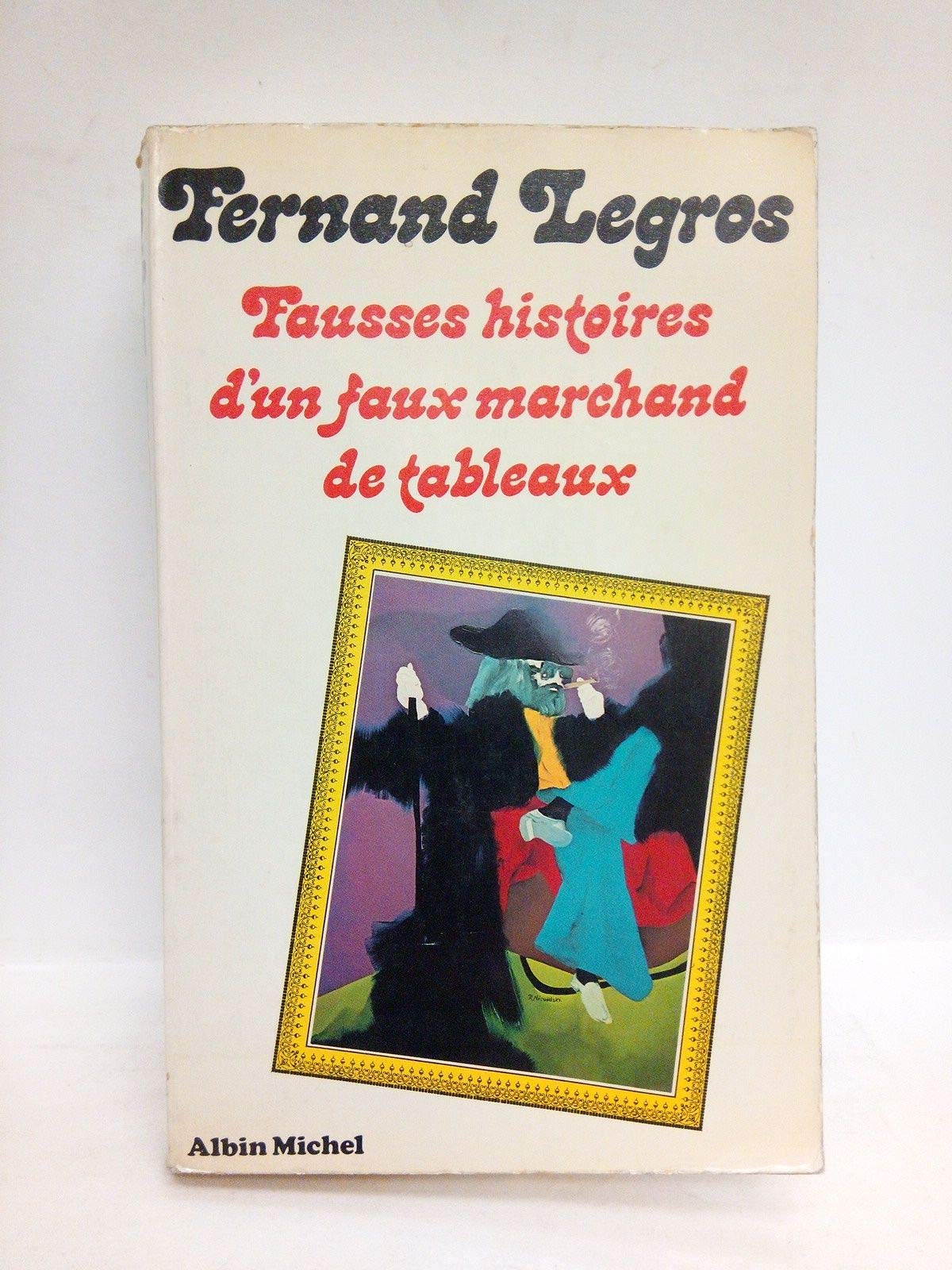Fausses histoires d'un faux marchand de tableaux Books