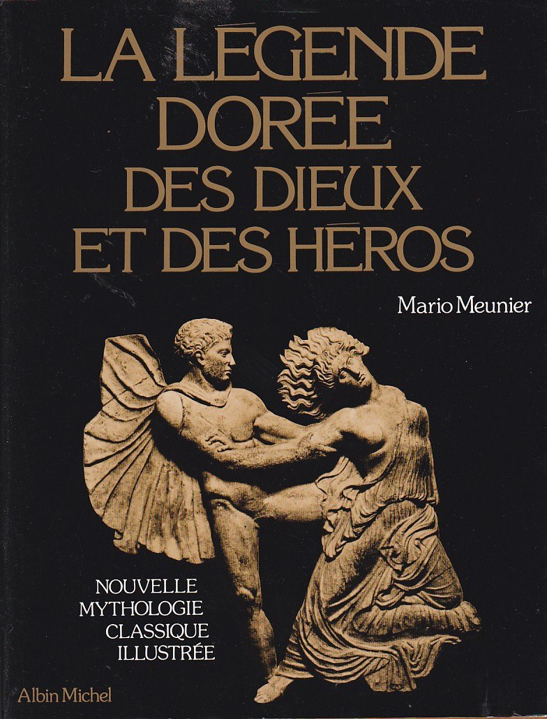La Légende dorée des dieux et des héros Politics & History