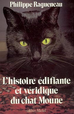L'Histoire édifiante et véridique du chat Moune Contemporary literature
