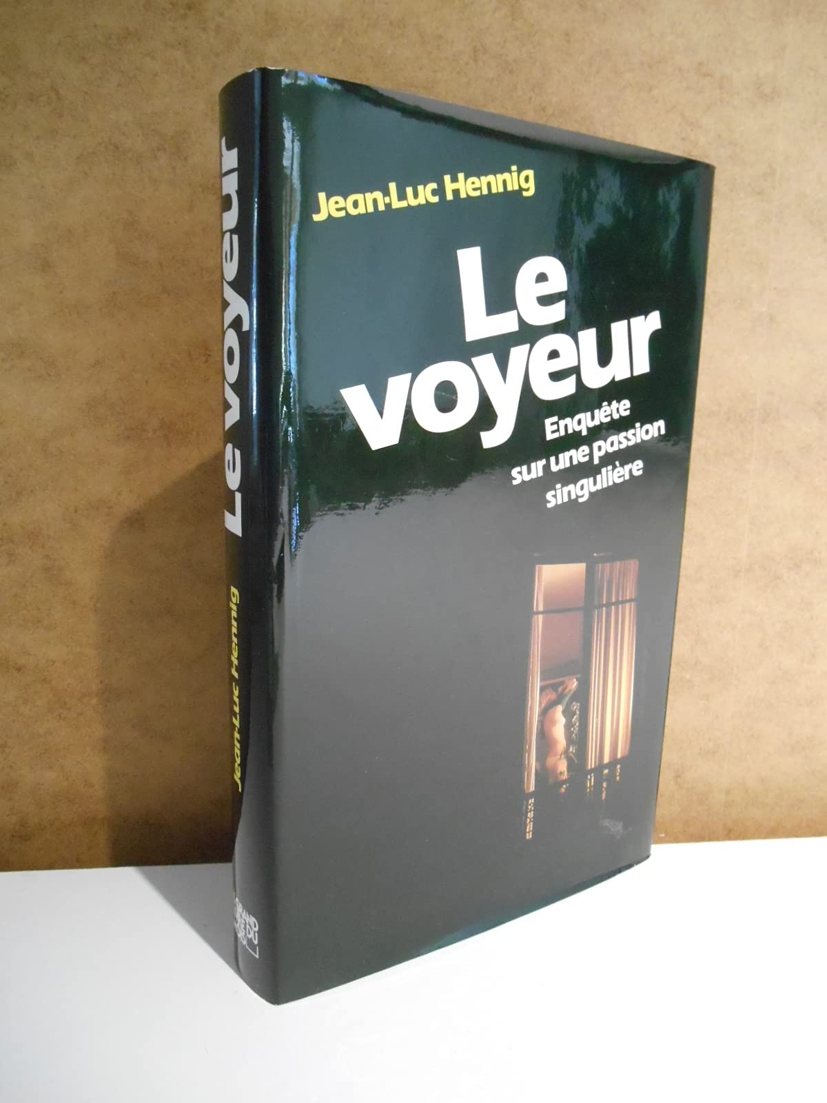 Le voyeur : enquête sur une passion singulière Books