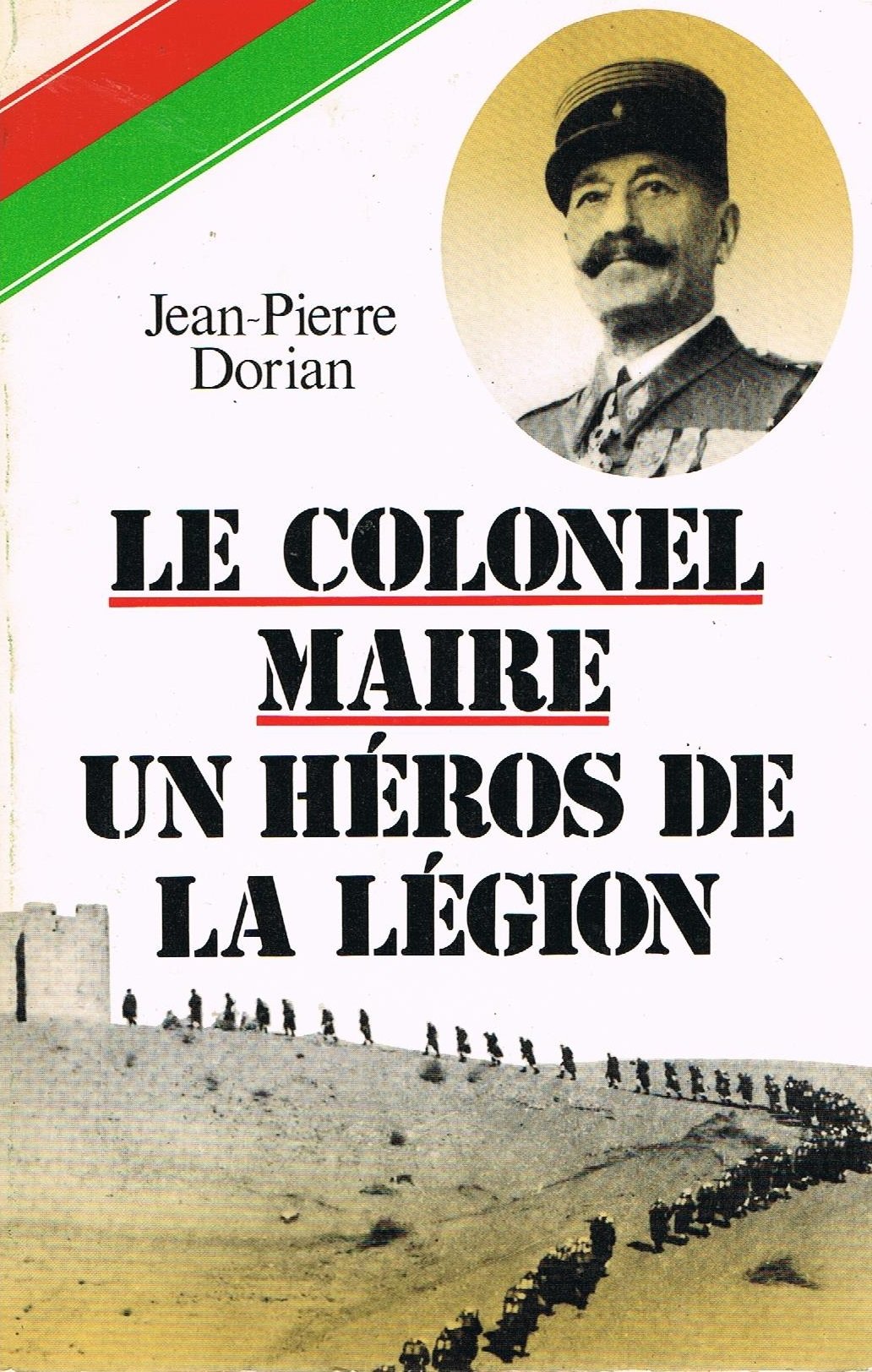LE COLONEL MAIRE.UN HEROS DE LA LEGION. book