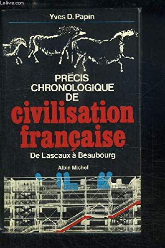 Précis chronologique de civilisation française : de Lascaux à Beaubourg Books