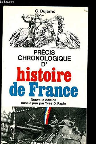 Précis chronologique d'histoire de France: Des origines à nos jours Books