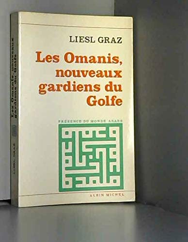 Les Omanis : nouveaux gardiens du Golfe Books