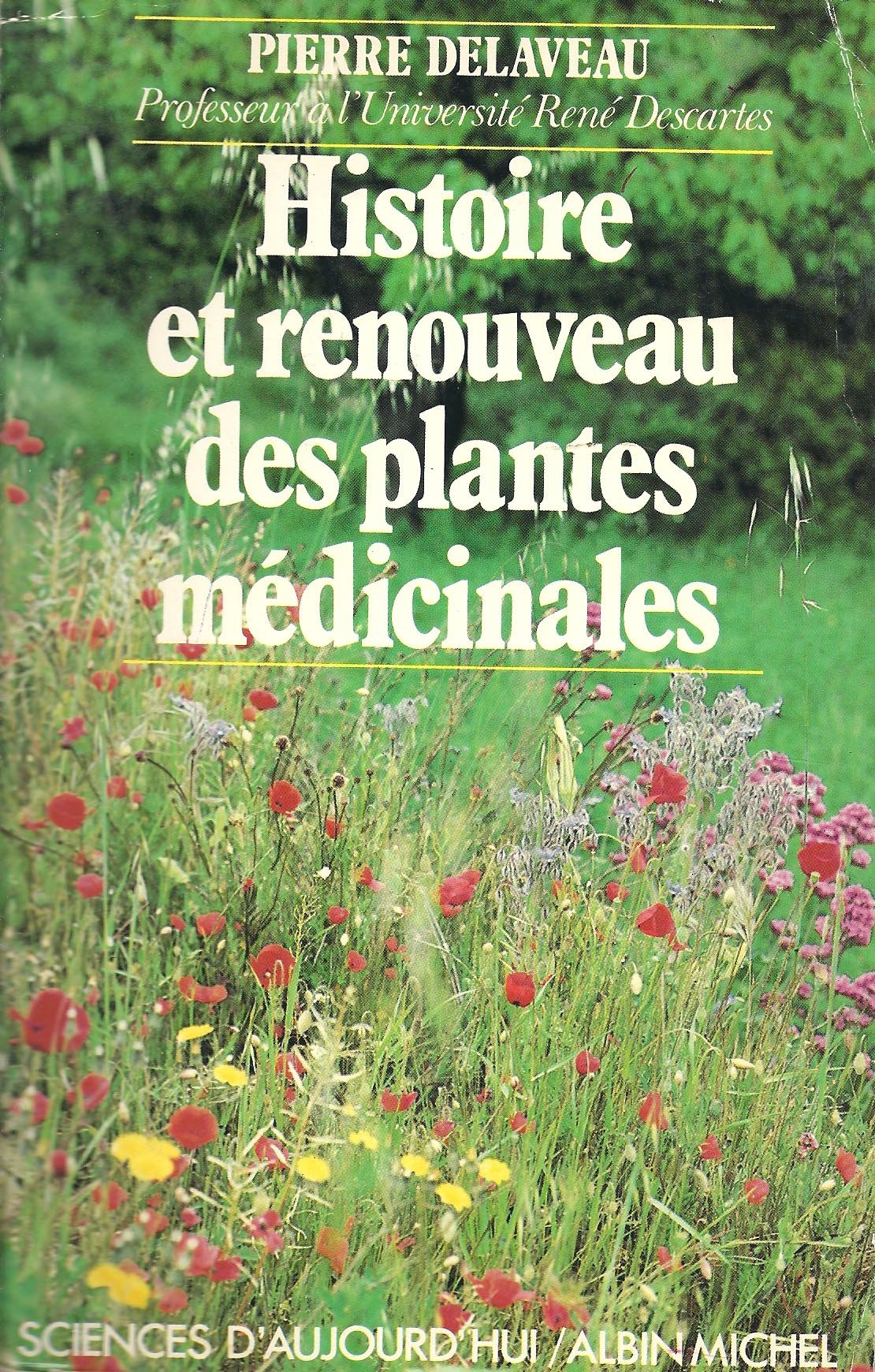 Histoire et renouveau des plantes médicinales Books