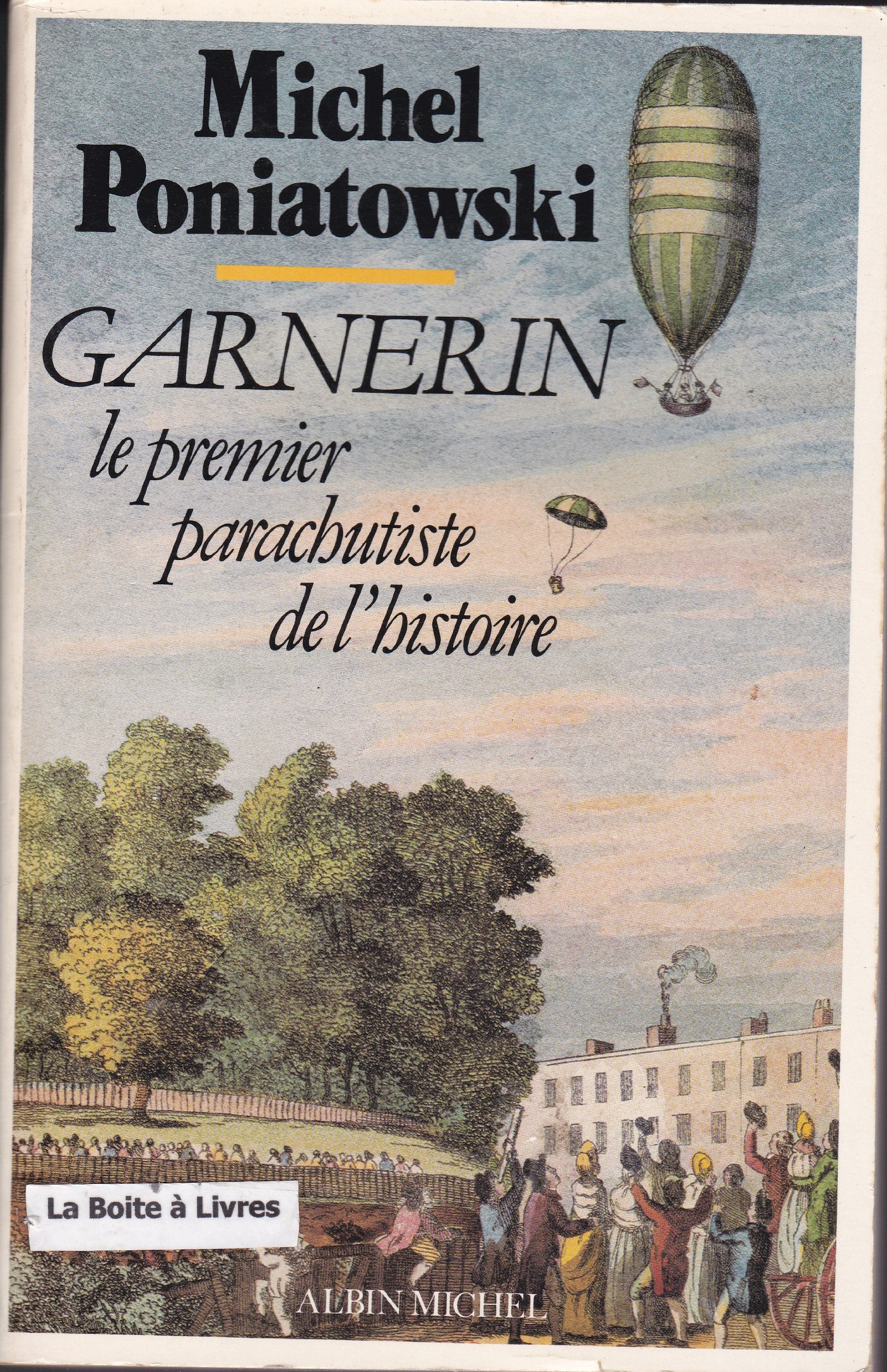 Garnerin, le premier parachutiste de l'Histoire Books