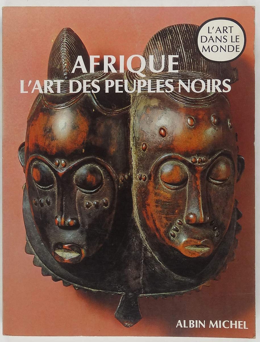 Afrique : l'art des peuples noirs book