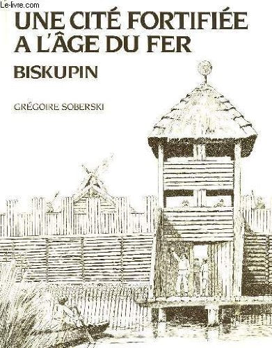 Une Cité fortifiée à l'âge du fer, Biskupin Books
